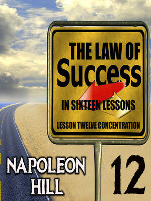 cover image of The Law of Success in Sixteen Lessons